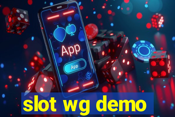 slot wg demo